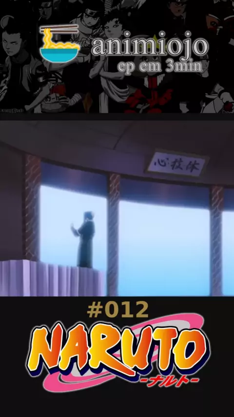 S1E12 A Batalha na Ponte! Zabuza Retorna!!